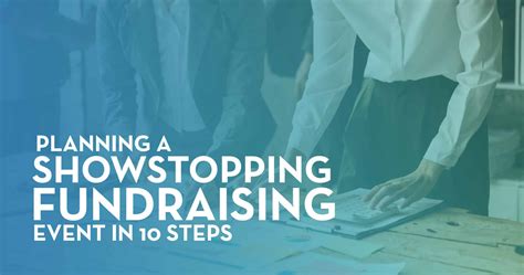 how to organise a fundraising event for charity|Planning a Showstopping Fundraising Event in 10 Steps .
